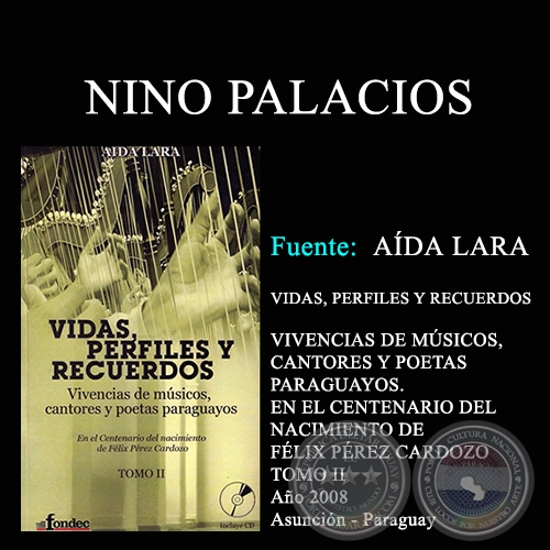 NINO PALACIOS - VIDAS, PERFILES Y RECUERDOS (TOMO II) - Ao 2008